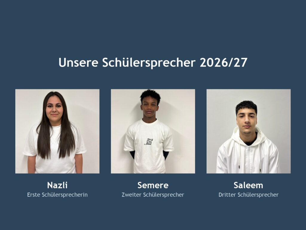 Die Schülersprecher 2026/27: Nazli, Semere und Saleem